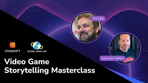 Video Game Storytelling Masterclass w/ Flint Dille & John Zuur Platten