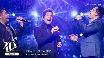 Com Qual Carícia - Ao Vivo - Daniel, Bruno & Marrone | DVD Daniel 40 Anos