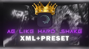 AE Style HARD SHAKE PACK in Alight Motion | Free XML + Preset 🚀🔥"