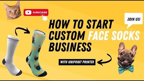 HOW TO START CUSTOM FACE SOCKS BUSINESS WITH 360DTG PRINTING SOCKS