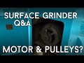 Q&A - Original Motor & Pulleys - Brown and Sharpe Surface Grinder