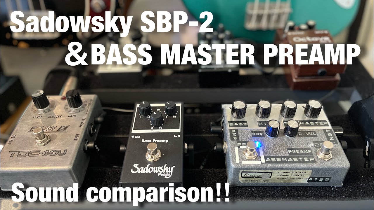 Sadowsky SBP-2&Shin's Music BASS MASTER PREAMP