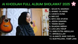 Download Lagu AI KHODIJAH FULL ALBUM SHOLAWAT 2025 🌸 MP3 Download Lagu AI KHODIJAH FULL ALBUM SHOLAWAT 2025 🌸 MP3