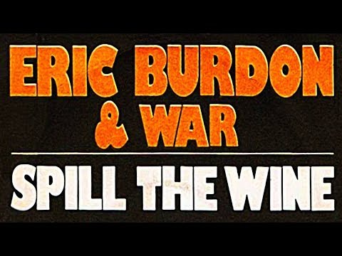 Eric Burdon & War - Spill The Wine (Remastered) Hq - YouTube