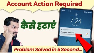 how to remove account action required | google play services account action required android