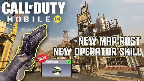 NEW MAP RUST + NEW OPERATOR SKILL ANNIHILATOR at Call of duty: Mobile