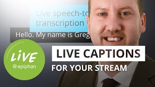 How to add live captions to your stream