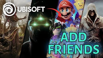 How to Add Friends in Ubisoft 2025?