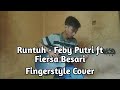 download Runtuh - Feby Putri ft Fiersa Besari | Fingerstyle Cover - Gofeng Channel download Runtuh - Feby Putri ft Fiersa Besari | Fingerstyle Cover - Gofeng Channel