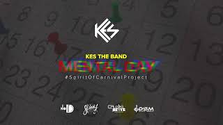 Kes - Mental Day | 2023 Music Release