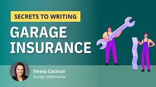Learn the Secrets to Writing Garage Insurance in 2025