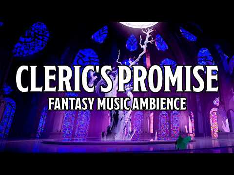 1 Hour Ambient Fantasy Music Cleric S Promise No AI