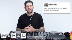 Dillon Francis Answers DJ Questions From Twitter | Tech Support | WIRED  - Durasi: 11:03. 