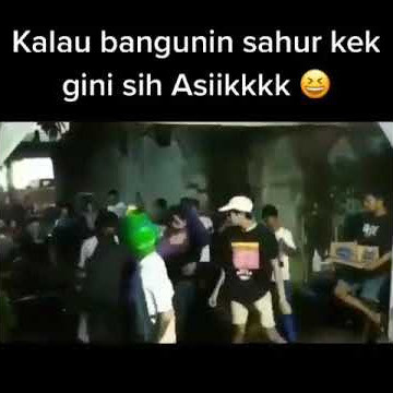 story wa || bangunin sahur lucu😆 ( part 1 )