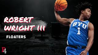 Robert Wright III Floater Highlights | BYU Cougars 2025-26 | NBA Draft 2027