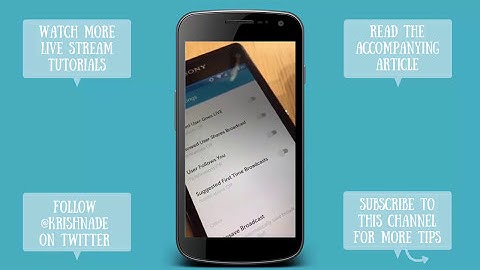 How to use Periscope App on your Android device