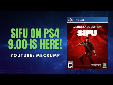 SIFU with UPDATE for PS4 9.00 & 5.05 / 6.72 / 7.02 / 7.55 is HERE!