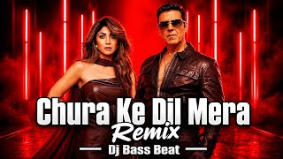 Chura Ke Dil Mera Remix ll Dj Bass Beat II New Bollywood Hit Dj Remix Song 2026