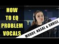 Basic Vocal EQ - How to Fix Your Vocals (Body, Nose and Harshness)