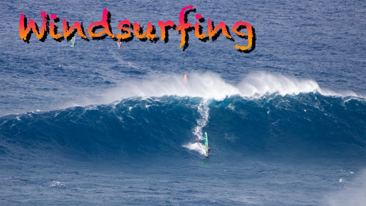 JAWS Windsurfing 2 / Maui YouTube
