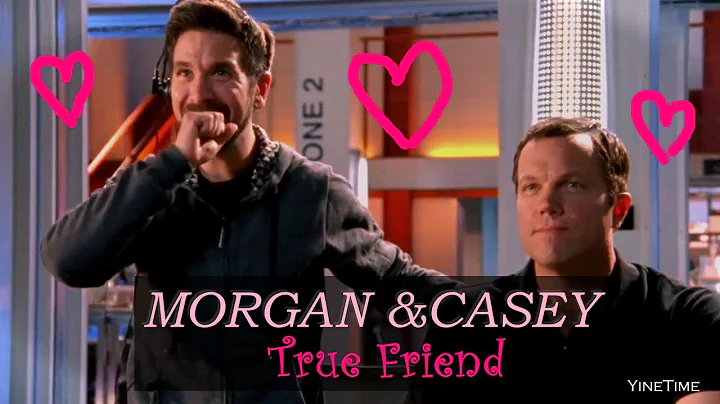 Morgan & Casey - True Friend