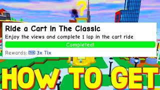 HOW TO GET RIDE A CART IN THE CLASSIC QUEST in THE CLASSIC! ROBLOX