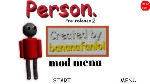 Person pre release 2 mod menu android port (Baldi basics mod)