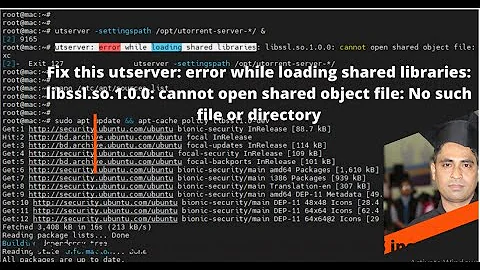 utserver error while loading shared libraries libssl so 1 0 0 cannot open shared object file No such