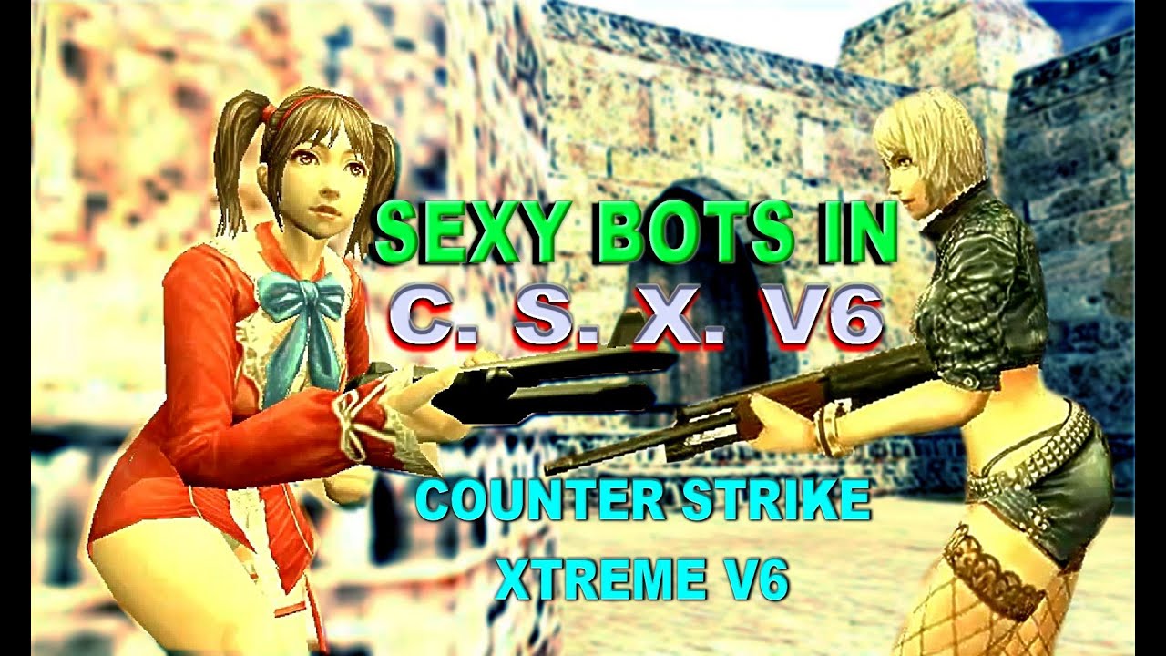 Sexy Bots In Counter Strike Xtreme V6 (Pt Pc Gameplay) - Youtube