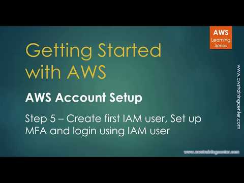Setup AWS Account - Step 5  - Create IAM user, Assign MFA and login with IAM user