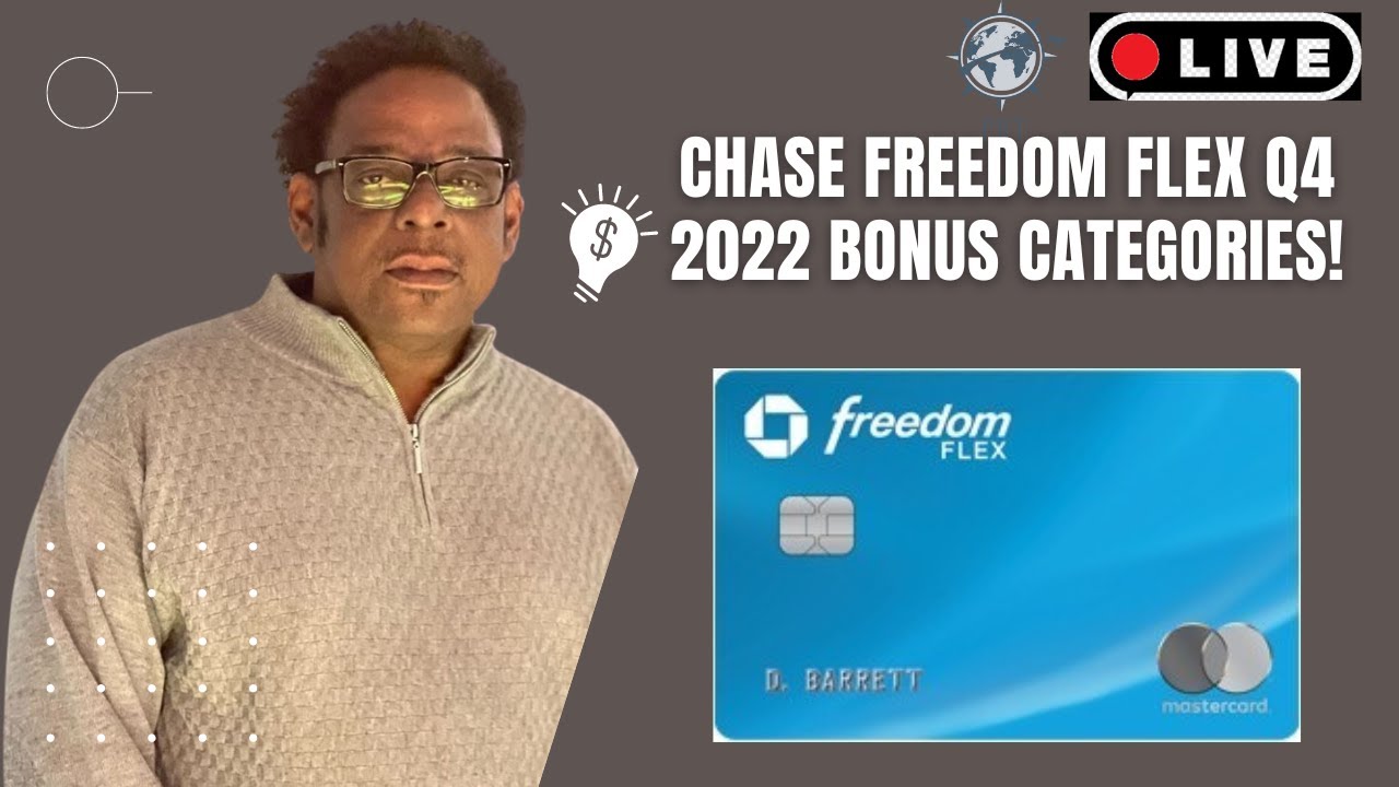 Chase Freedom Flex Q4 2022 Bonus Categories PBT Live YouTube