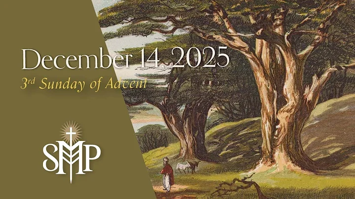 Sunday Mass, 3rd Sunday of Advent | December 14, 2025  (9:30am PT)