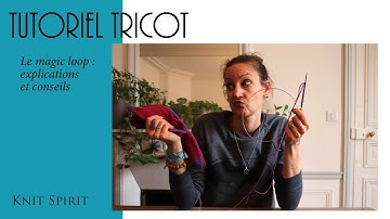 {Tricot} Tricoter en rond avec le magic loop + conseils