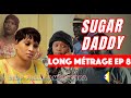 Sugar daddy  saison 1  long mtrage ep8