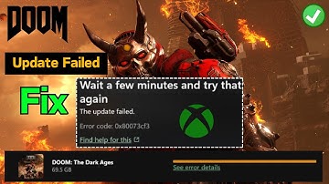 Doom update failed Error code 0x80073CF3 Xbox gamepass Fix