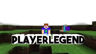 Intro pour Player Legend Minecraft
