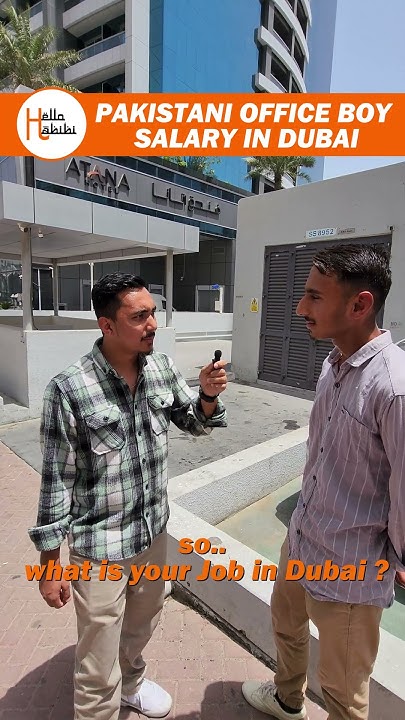 Pakistani Office Boy Salary Life In Dubai dubai pakistan dubailife pakistani-office-boy-salary-life-in-dubai-dubai-pakistan-dubailife