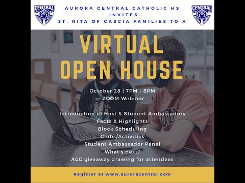 Aurora Central Catholic High School's "virtual" Open House for St. Rita of Cascia school & parish!