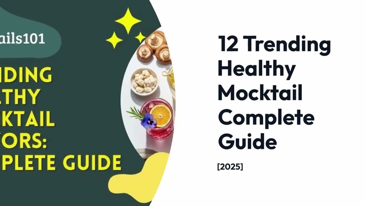 12 Trending Healthy Mocktail Flavors of 2025 | Complete Guide