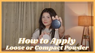 How To Apply Loose Setting Or Compact Powder