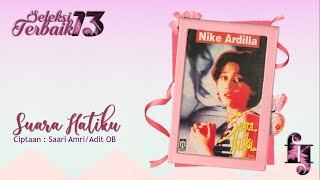 Nike Ardilla - Suara Hatiku (HQ Audio)