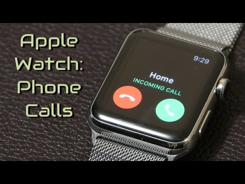 Apple Watch: How to Make and Recieve Phone Calls