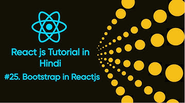 Bootstrap in Reactjs # 25 | How to use bootstrap in Reactjs | Reactjsforbeginners |Reactjsfullcourse