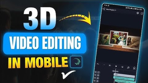 3D video editing in alight motion | documentary video editing