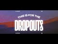 This Is For The Dropouts | Travis Greene