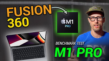 Benchmarking Fusion 360 + Mac M1 Pro Test