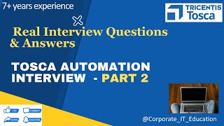 Ep 1 - Part 2 - Nail Your Next Interview: TOSCA Automation Real Interview Questions & Answers -