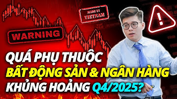 KHỦNG HOẢNG Q4/2025, NỀN KINH TẾ PHI SẢN XUẤT? | ĐẦU TƯ CHỨNG KHOÁN