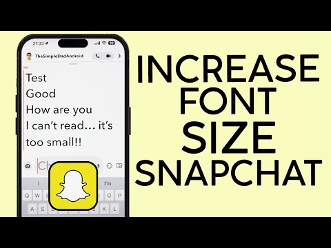 How To Increase Font Size On Snapchat And Make Chat Easier To Read