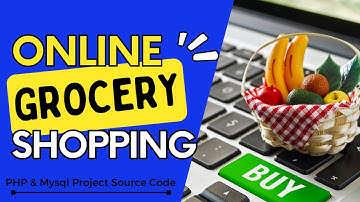 Online Grocery Shopping website Project in PHP and MySQL | Online Grocery store Project